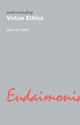 Book cover of: Understanding Virtue Ethics. By: Stan Van Hooft