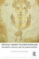 Book cover of: Critical Theory to Structuralism. By: Alan D. Schrift