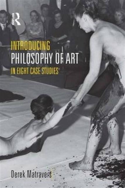 Book cover of: Introducing Philosophy of Art. By: Derek Matravers