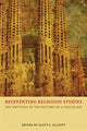 Book cover of: Reinventing Religious Studies. By: Scott S. Elliott