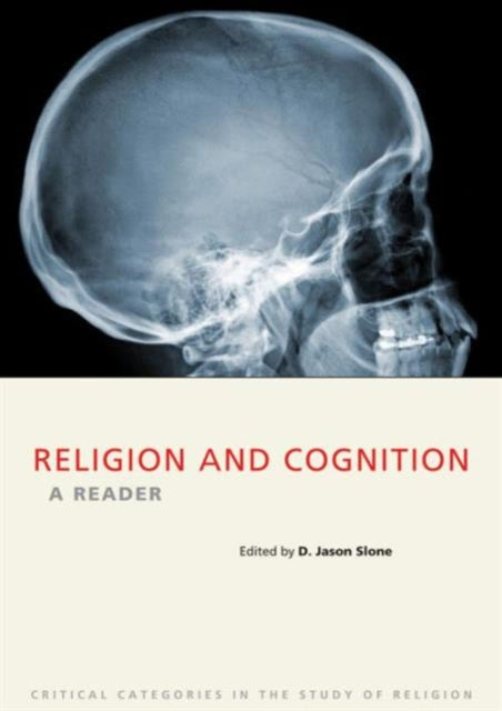 Book cover of: Religion and Cognition. By: D. Jason Slone
