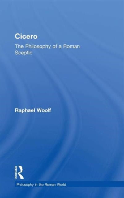 Book cover of: Cicero. By: Raphael Woolf