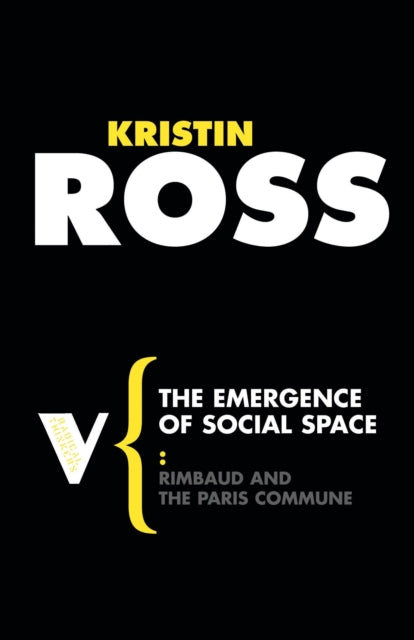 Book cover of: Emergence of Social Space. By: Kristin Ross