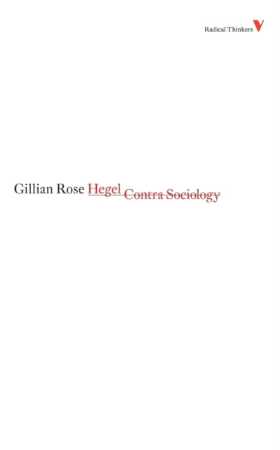 Book cover of: Hegel Contra Sociology. By: Gillian Rose