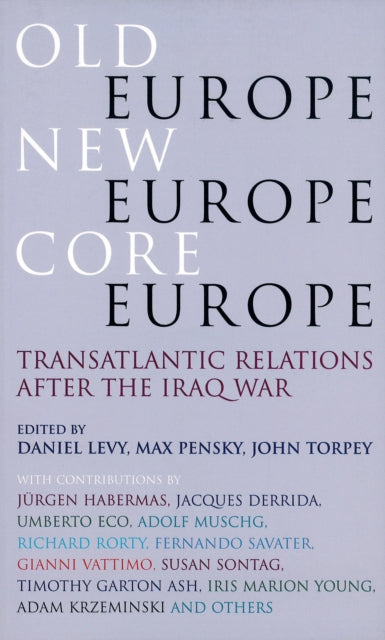 Book cover of: Old Europe, New Europe, Core Europe