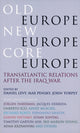 Book cover of: Old Europe, New Europe, Core Europe