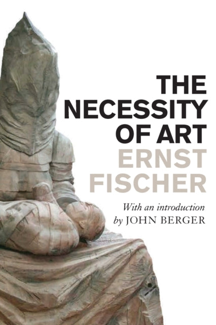 Book cover of: Necessity of Art. By: Ernst Fischer