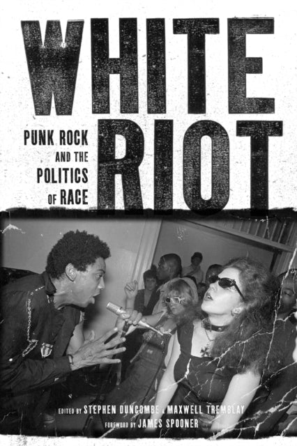 Book cover of: White Riot. By: Stephen Duncombe