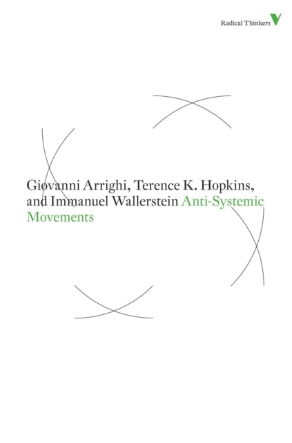 Book cover of: Anti-Systemic Movements. By: Giovanni Arrighi