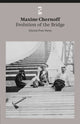 Book cover of: Evolution of the Bridge. By: Maxine Chernoff