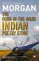 Book cover of: Fork-in-the-Road Indian Poetry Store. By: Phillip Carroll Morgan