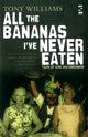 Book cover of: All the Bananas I’ve Never Eaten