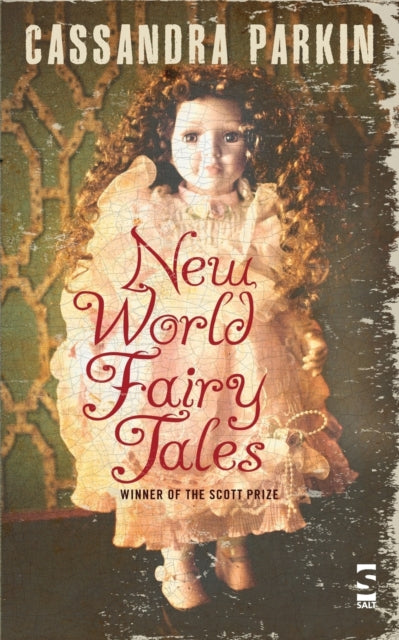 Book cover of: New World Fairy Tales. By: Cassandra Parkin