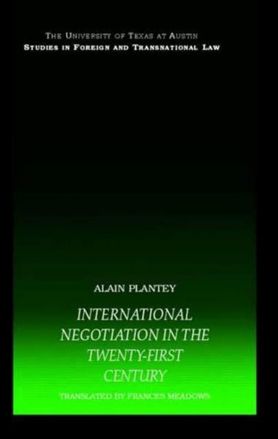 Book cover of: International Negotiation in the Twenty-First Century. By: Plantey
