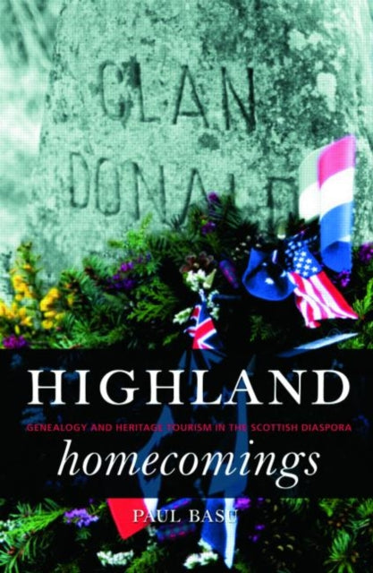 Book cover of: Highland Homecomings. By: Paul Basu