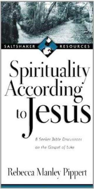 Book cover of: Spirituality according to Jesus. By: Rebecca Manley Pippert