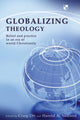 Book cover of: Globalizing Theology. By: Harold A. Netland