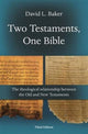 Book cover of: Two Testaments, One Bible (3rd Edition)