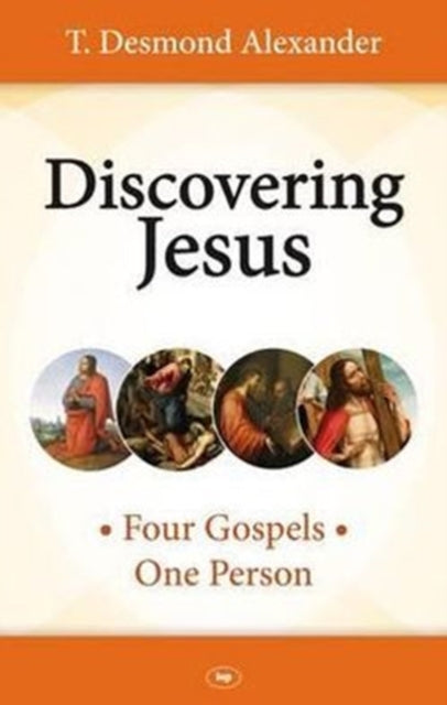 Book cover of: Discovering Jesus. By: T. Desmond Alexander