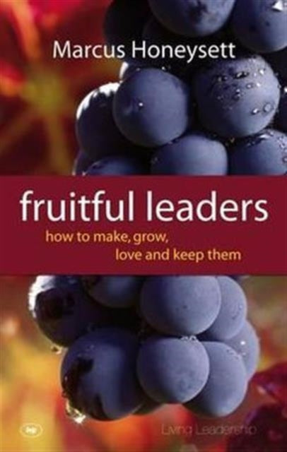 Book cover of: Fruitful Leaders. By: Marcus Honeysett