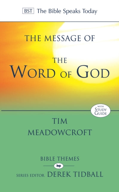 Book cover of: Message of the Word of God. By: Tim Meadowcroft