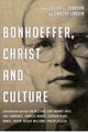 Book cover of: Bonhoeffer, Christ and Culture. By: Keith L. Johnson