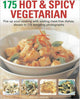 Book cover of: 175 Hot and Spicy Vegetarian