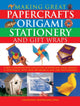 Making Great Papercrafts, Origami, Stationery and Gift Wraps