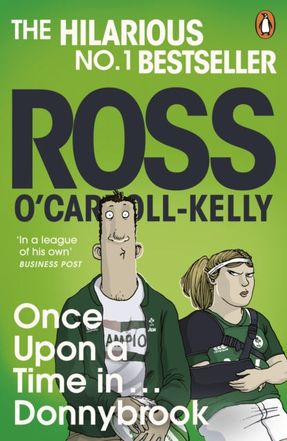 Book cover of: Once Upon a Time in . . . Donnybrook. By: Ross O'Carroll-Kelly