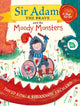 Book cover of: Sir Adam the Brave and the Moody Monsters. By: David King