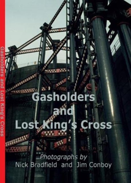 Book cover of: Gasholders and Lost Kings Cross