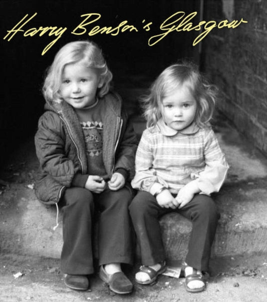 Book cover of: Harry Benson's Glasgow. By: Harry Benson