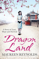 Book cover of: Dragon Land. By: Maureen Reynolds