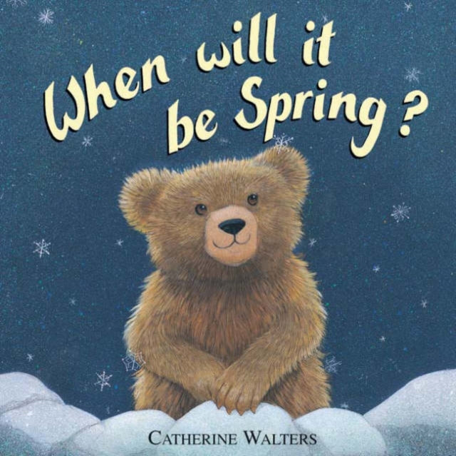 Book cover of: When Will it be Spring?. By: Catherine Walters
