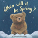 Book cover of: When Will it be Spring?. By: Catherine Walters