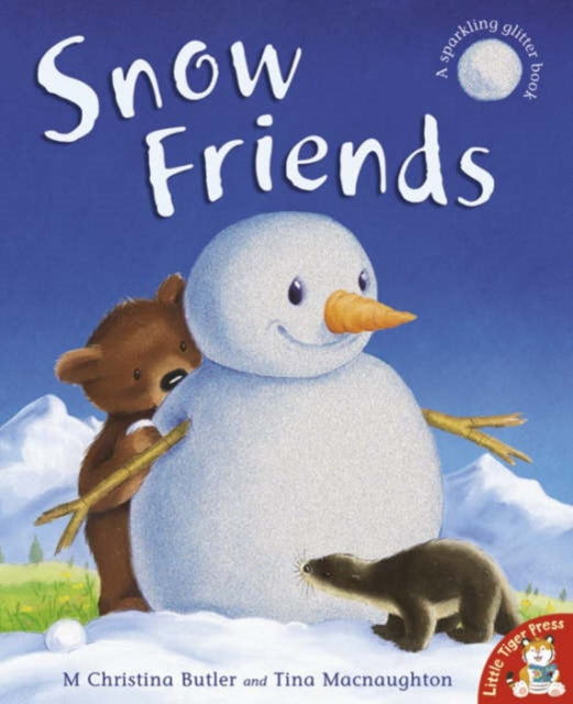 Book cover of: Snow Friends. By: M. Christina Butler