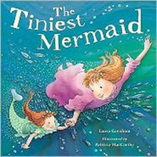 Book cover of: Tiniest Mermaid. By: Laura Garnham