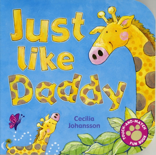 Book cover of: Just Like Daddy