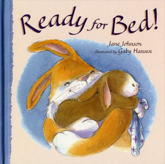 Book cover of: Ready for Bed!. By: Gaby Hansen Jane Johnson