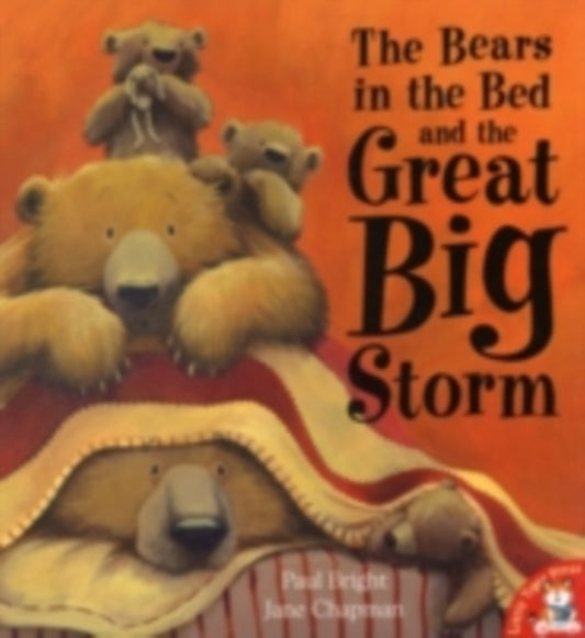 Book cover of: Bears in the Bed and the Great Big Storm. By: Paul Bright
