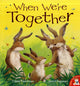 Book cover of: When Were Together. By: Claire Freedman