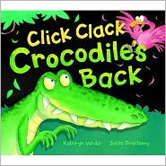 Book cover of: Click Clack Crocodile's Back