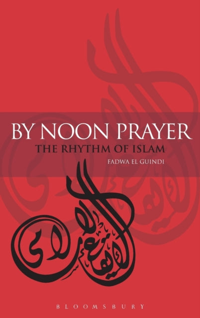 Book cover of: By Noon Prayer. By: Fadwa El Guindi