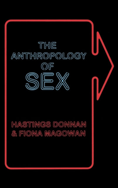 Book cover of: Anthropology of Sex. By: Fiona Magowan