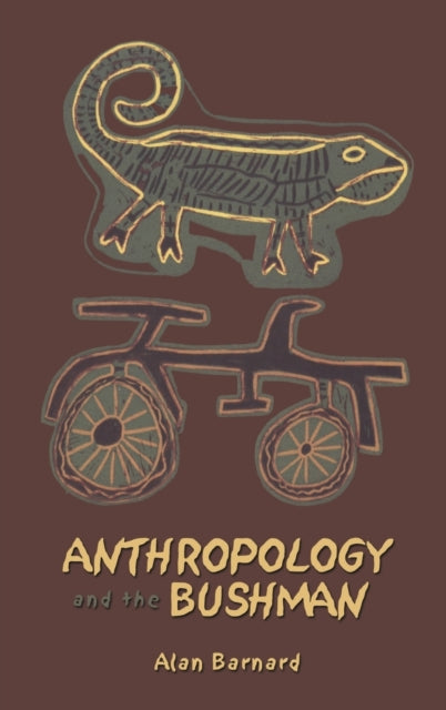 Book cover of: Anthropology and the Bushman. By: Alan Barnard