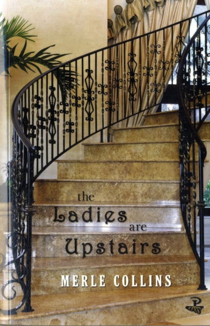 Book cover of: Ladies are Upstairs. By: Merle Collins