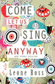 Book cover of: Come Let Us Sing Anyway. By: Leone Ross