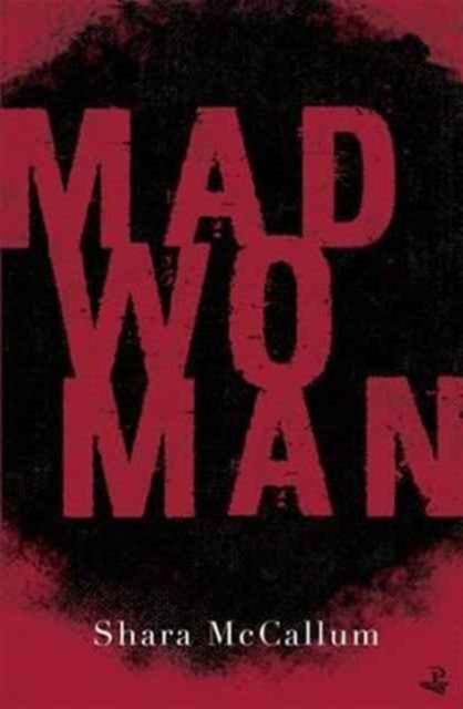 Book cover of: Madwoman. By: Shara McCallum