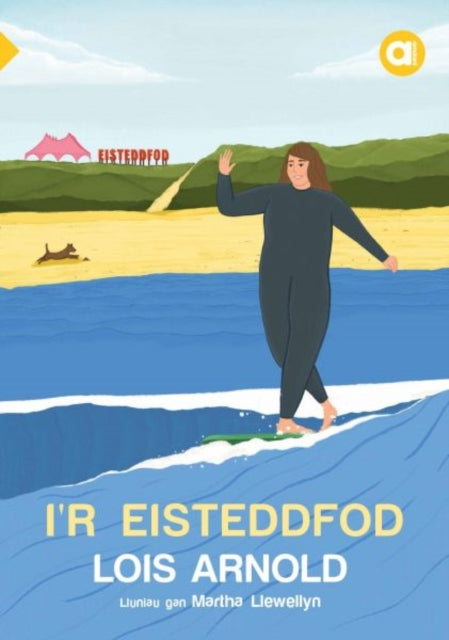 Book cover of: Cyfres Amdani: I'r Eisteddfod. By: Lois Arnold