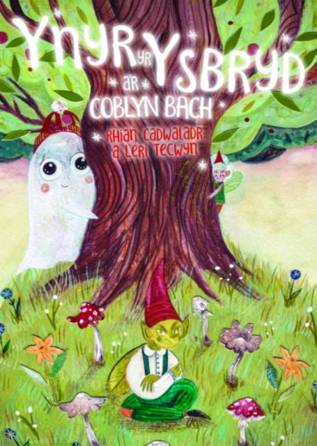 Book cover of: Ynyr yr Ysbryd a'r Coblyn Bach. By: Rhian Cadwaladr